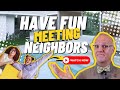 Fun Ways To Meet Your New Neighbors