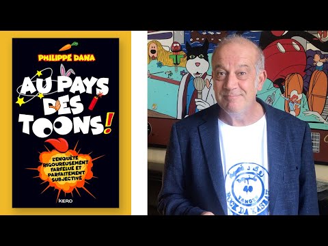 Philippe Dana nous emmène "Au pays des Toons"
