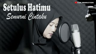 Download lagu Setulus Hatimu Semurni Cintaku Cicik Cover - Lagu Nostalgia Setulus Hatimu Semurni Cintaku mp3