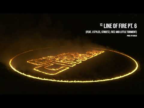 Nines - Line Of Fire Pt. 6 (feat. J Styles, Streetz & Little Torment) [Official Audio]