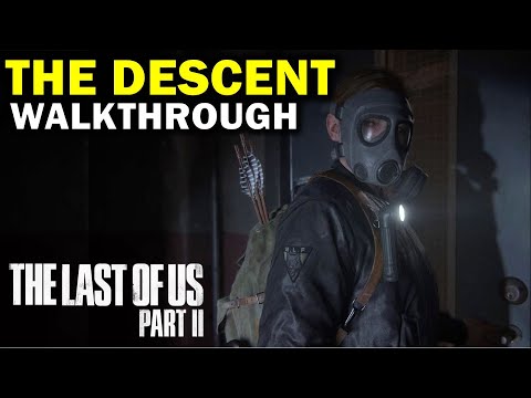 The Descent: Full Walkthrough | The Last Of Us 2 (TLOU Part II)