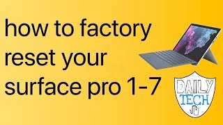 How to factory reset Surface pro 1-7 and complete data wipe | DT Daily