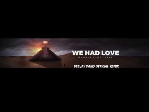 Monoir feat. June - We Had Love (DeeJay Paris official remix)