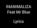 Harmonize - Inanimaliza Ft. Mr Blue (Official lyrics video)