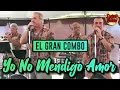 El Gran Combo - Yo No Mendigo Amor (Live)