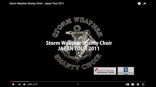Storm Weather Shanty Choir - Japan Tour 2011