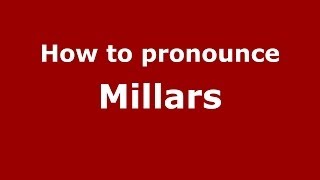 How to pronounce Millars