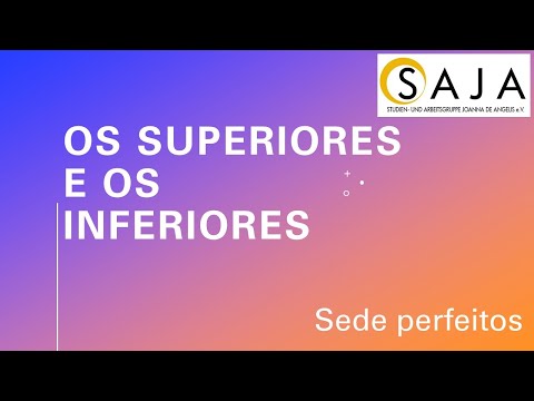 OS SUPERIORES E OS INFERIORES (palestra à luz do Espiritismo)