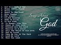 Songs About God Collection Non Stop Playlist