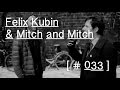 Felix Kubin & Mitch and Mitch 