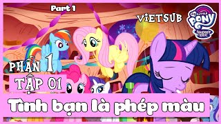 My Little Pony - Tình Bạn Là Phép Màu - Phần 1 Tập 1: Kì Mã Trên Mặt Trăng | Vietsub