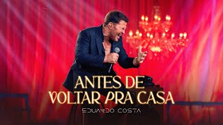 Download lagu ANTES DE VOLTAR PRA CASA l EDUARDO COSTA (CLIPE OFICIAL) mp3 Download lagu ANTES DE VOLTAR PRA CASA l EDUARDO COSTA (CLIPE OFICIAL) mp3
