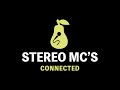 Stereo MC's - Connected (Karaoke)