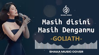 Download lagu MASIH DISINI MASIH DENGANMU - GOLIATH | COVER BY SHAKA MUSIC mp3 Download lagu MASIH DISINI MASIH DENGANMU - GOLIATH | COVER BY SHAKA MUSIC mp3