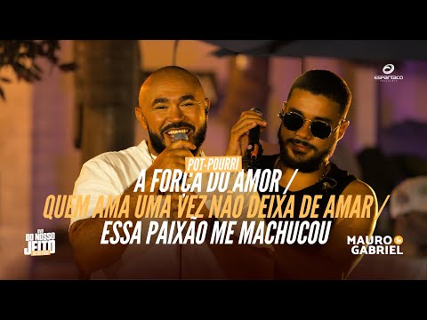Mauro e Gabriel - A Forca do Amor Quem Ama Uma Vez Nao Deixa de Amar Essa Paixao Me Machucou