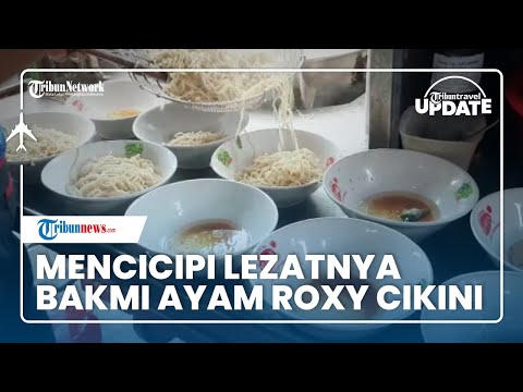 Bakmi Ayam Roxy Cabang Cikini Jadi yang Terlaris, Habiskan 50 Kg Mi dalam Sehari