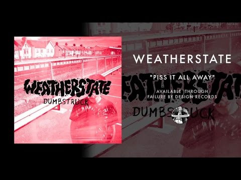 Video thumbnail for Piss It All Away