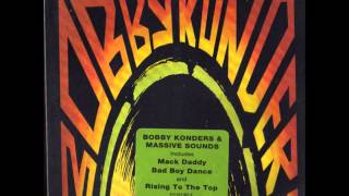 Bobby Konders & Massive Sounds ft. Makada - Bad Boy Dance (1992)