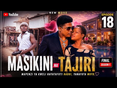 MASIKINI NA TAJIRI [ 18 FINAL  season 1 ] #lovemeagain #love #indianfood #lovemeagain150final#