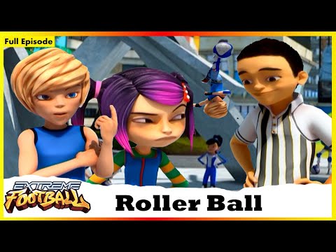 Roller Ball | Extreme Football | Session 01 | Full Episode  - 14