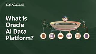 What Is Oracle AI Data Platform?