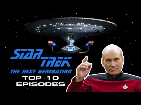 Star Trek: The Next Generation - Top 10 Episodes