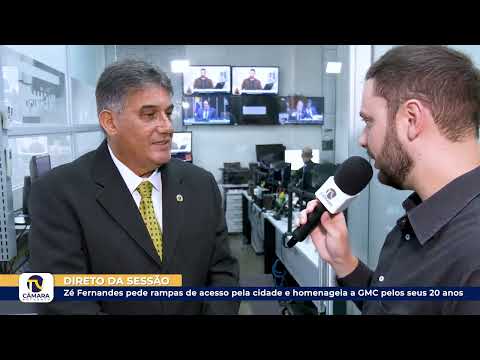 Zé Fernandes pede rampas de acesso pela cidade e homenageia a GMC pelos seus 20 anos ?? 