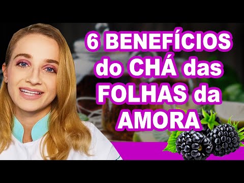 6 Benefits of Blackberry Tea for Health and Fitness! How to Take It, Recipes and Tips