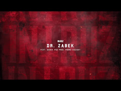 Intruz ft. Dudek P56 - Dr. Ząbek