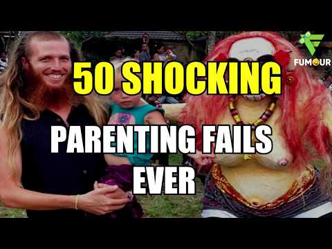 50 Shocking Parenting Fails Compilation | Worst Parents in the World, Parenting Gone WILD Video