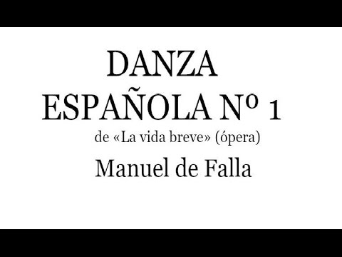 Manuel de Falla: Danza n.º 1 de «La vida breve», piano (1904)
