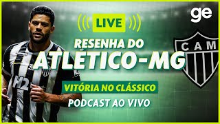 AO VIVO! GE ATLÉTICO-MG ANALISA CLÁSSICO CONTRA O CRUZEIRO PELO MINEIRO #podcast | ge.globo