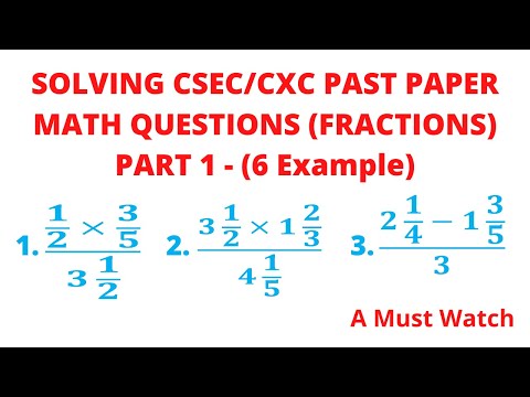 Solving CSEC/CXC Past Paper Math Questions (Fractions) paper 2 - Part 1 ||Chris Maths Academy