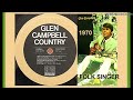 040620  Glen Campbell: Folk Singer (Orch. Al De Lory) (1970)