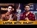 RAJAT DALAL GOT ANGRY ON LAFDA CENTRAL!