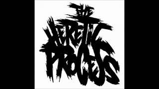 The Heretic Process - If Hope Dies