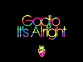 Gadjo - It's Alright (HQ) 