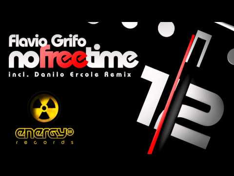Flavio Grifo - No Free Time (Danilo Ercole Remix) [Energy BR Records]