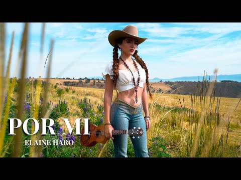 ELAINE HARO   POR MI