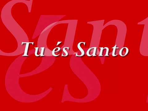 Ministério SPA - Tu és Santo - Ministérios
