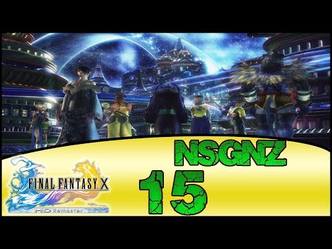 Final Fantasy X HD Remaster - Reto NSGNZ | Capitulo 15 # Recinto de Yevon y Yunalesca