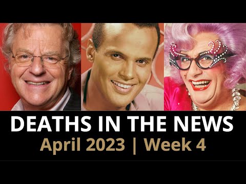 Who Died: April 2023 Week 4 | News
