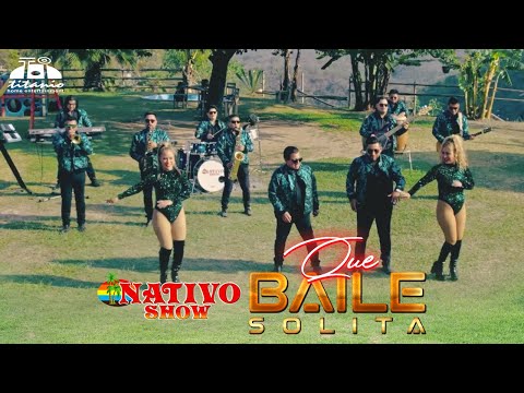 Nativo Show - Que Baile Solita - (Official Video)