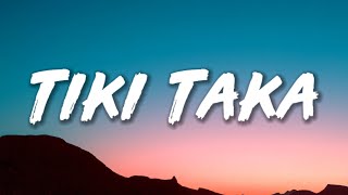 Soolking - Tiki Taka (Lyrics) Ft. Sch