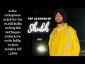 Shubh All Hit Songs Jukebox 2025 Punjabi Mix Nonstop Songs Shubh Newpunjabisongs