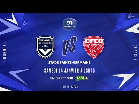 J12 I FCG Bordeaux – Dijon FCO (2-0)