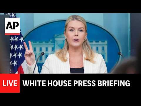 LIVE: White House press briefing with Karoline Leavitt