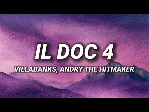 VillaBanks, Andry The Hitmaker – Il Doc 4 (Testo/Lyrics) ft. Emis Killa, Ernia, Niky Savage