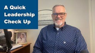 A Quick Leadership Check Up