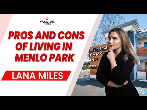 Living in Menlo Park, CA | Pros & Cons